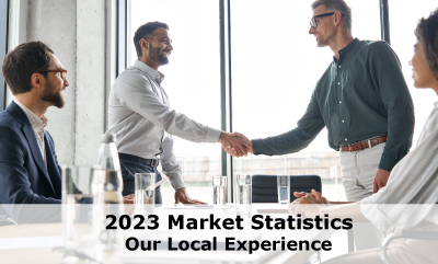 2023 Market Statistics- Our Local Experience