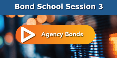 bond-school-session-3-agency-bonds-video-august-2024