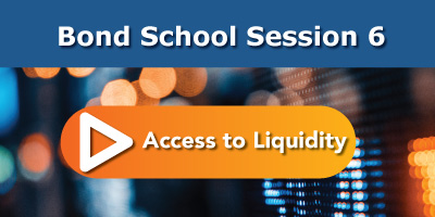 bond-school-session-6-access-to-liquidity-video-august-2024